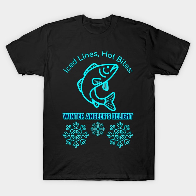 Iced Lines, Hot Bites: Winter Angler's Delight Winter Fishing T-Shirt by OscarVanHendrix